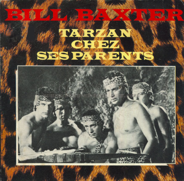 Bill Baxter - Tarzan chez ses parents