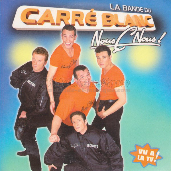 La bande du carr%E9 blanc - Nous %E7 nous