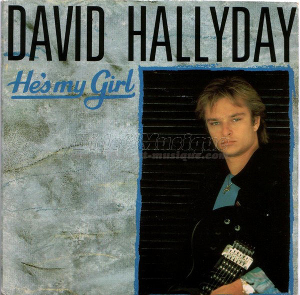 David Hallyday - He%27s my girl