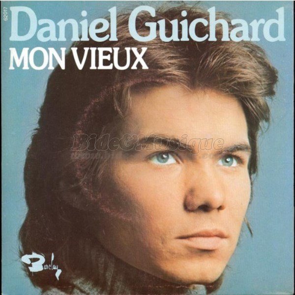 Daniel Guichard - Mon vieux