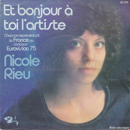Nicole Rieu - Et bonjour  toi l'artiste