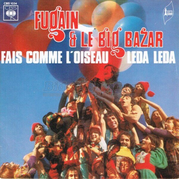 Michel Fugain et le Big Bazar - Fais comme l'oiseau