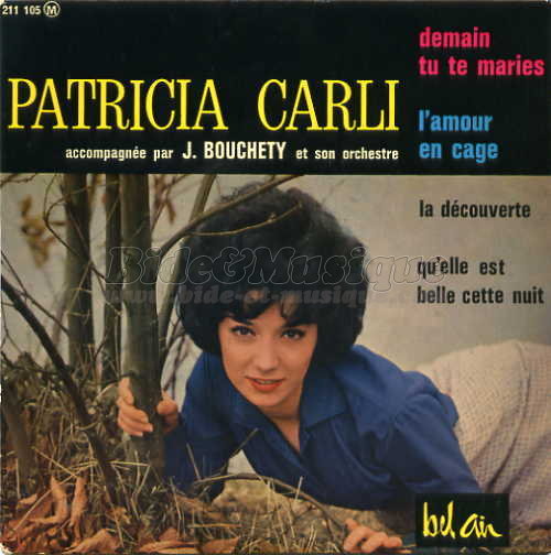 Patricia Carli - Arrête, arrête… (Demain tu te maries)