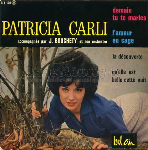 Patricia Carli - Arr�te, arr�te… (Demain tu te maries)