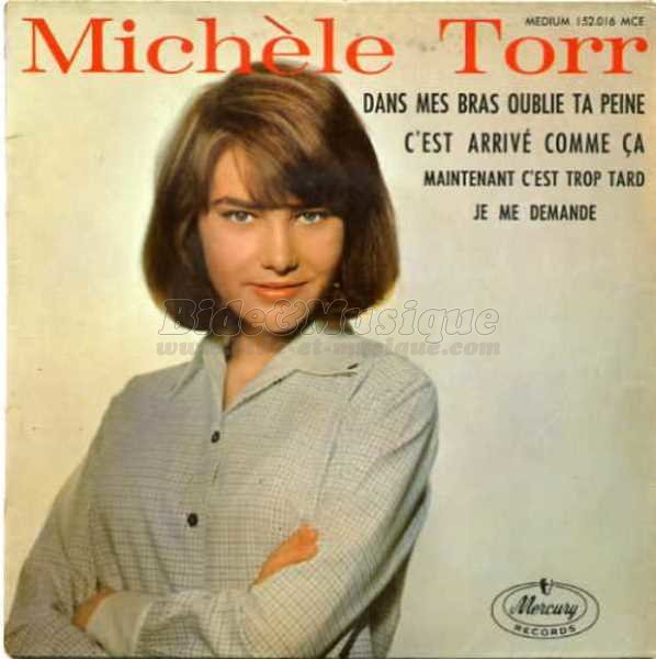 Michle Torr - Dans mes bras oublie ta peine