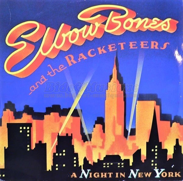Elbow Bones & Racketeers - A night in New York