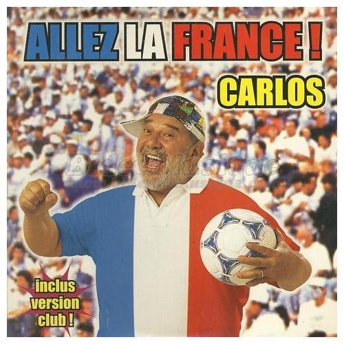 Carlos - Allez la France