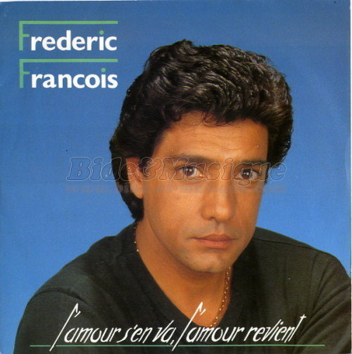 Frdric Franois - L'amour s'en va, l'amour revient