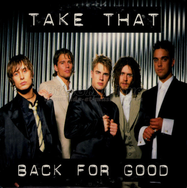 Take That - Back for good