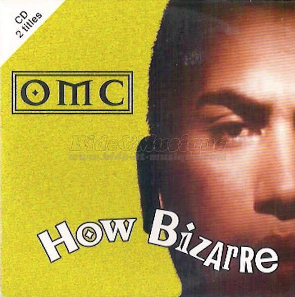 OMC - How bizarre