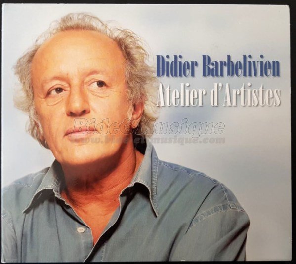 Didier Barbelivien - Abracadabarbelivien