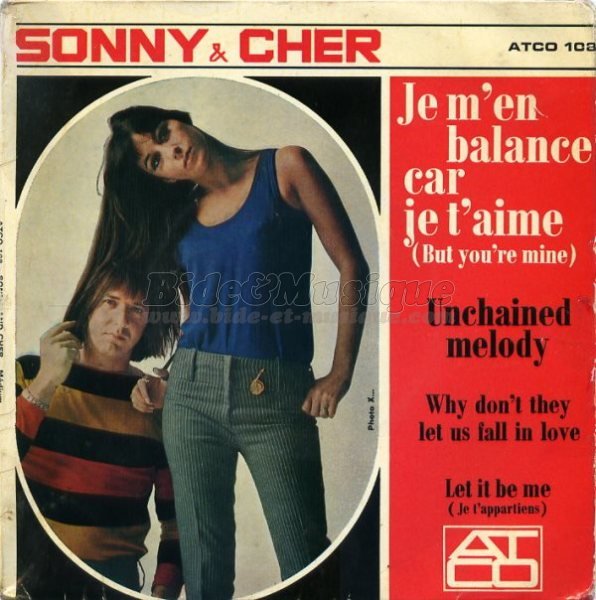Sonny and Cher - Je m'en balance car je t'aime