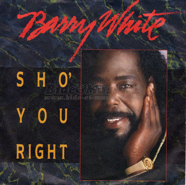 Barry White - Sho' you right