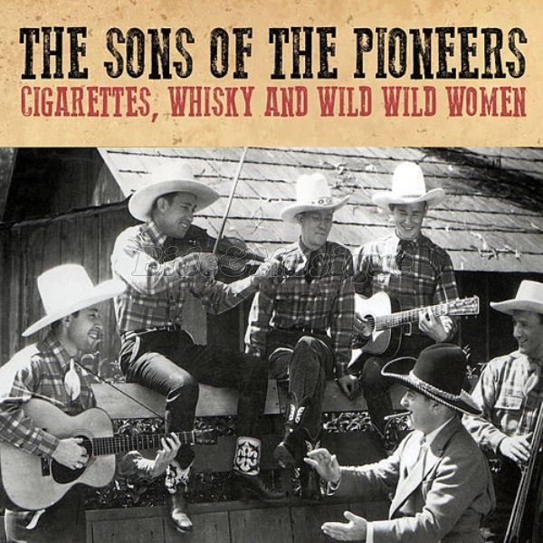 The Sons of the Pioneers - Cigareetes%2C whusky and wild%2C wild women