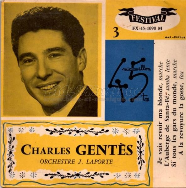 Charles Gentes - Je vais revoir ma blonde