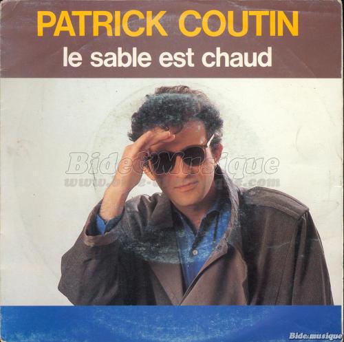 Patrick Coutin - Le sable est chaud