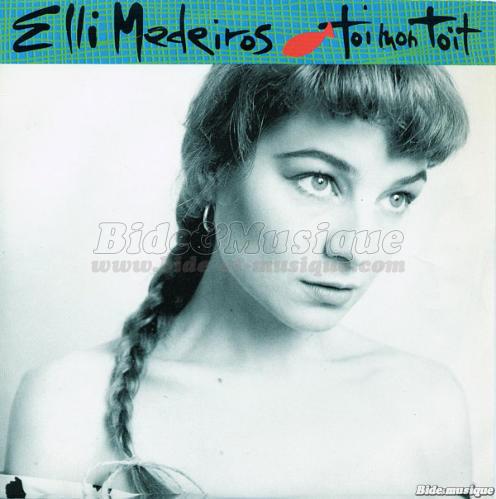 Elli Medeiros - Toi mon toit