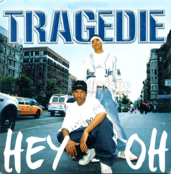 Tragdie - Hey oh