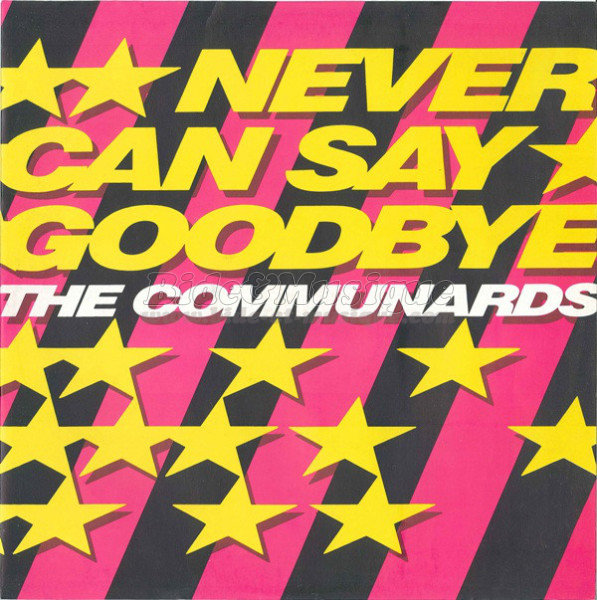 The Communards - Never can say goodbye %28maxi 45T%29