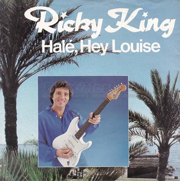 Ricky King - Hal, Hey Louise
