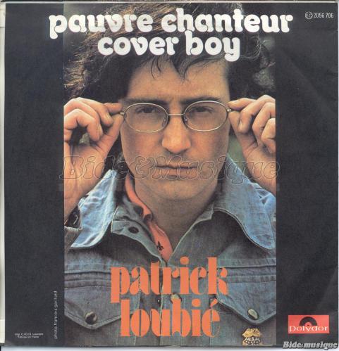 Patrick Loubié - Pauvre chanteur cover boy