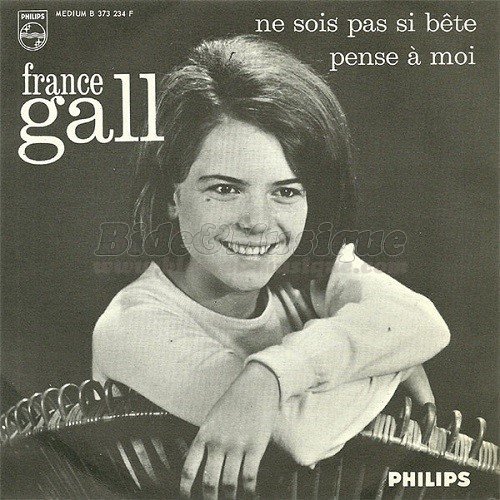 France Gall - Ne sois pas si b%EAte