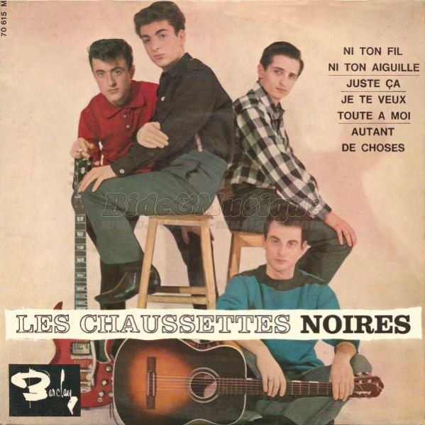 Les Chaussettes Noires - Je te veux toute � moi