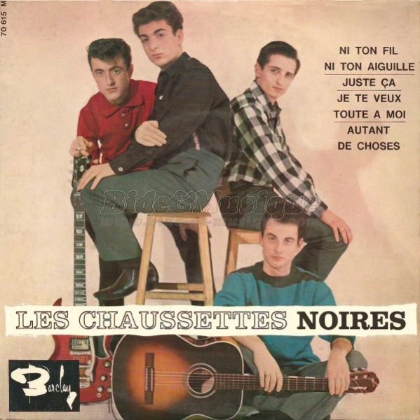 Les Chaussettes Noires - Je te veux toute  moi