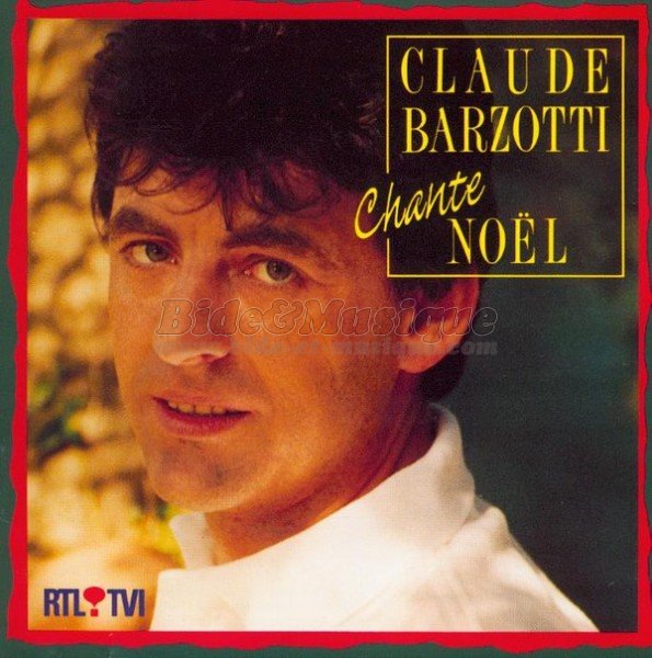 Claude Barzotti - C'est la belle nuit de Nol sur B&M