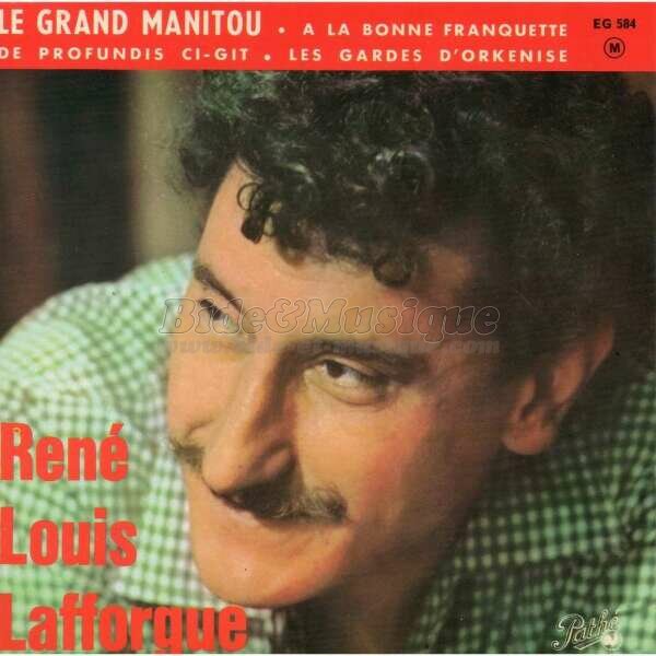 Ren�-Louis Lafforgue - Le grand Manitou