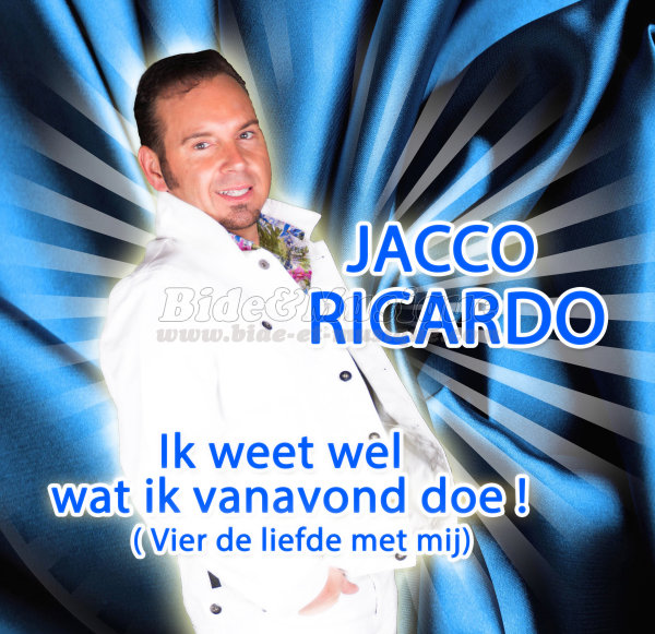 Jacco Ricardo - Ik weet wel wat ik vanavond doe