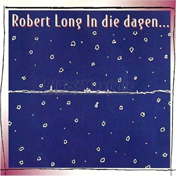 Robert Long - Bide en muziek