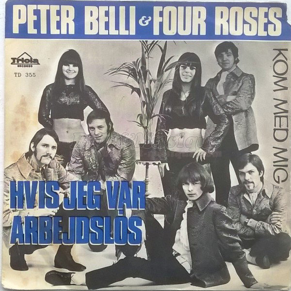 Peter Belli & Four Roses - Hvis jeg var arbejdsl�s