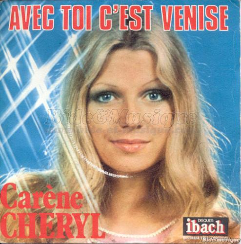 Car%E8ne Cheryl - Avec toi c%27est Venise