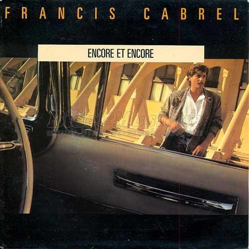 Francis Cabrel - Encore et encore