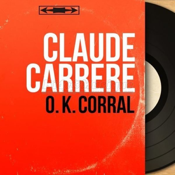 Claude Carr�re - O. K. Corral