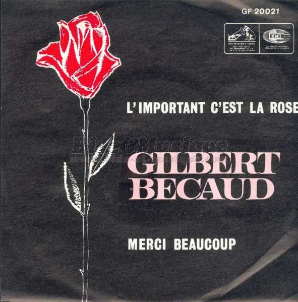 Gilbert B�caud - L'important c'est la rose