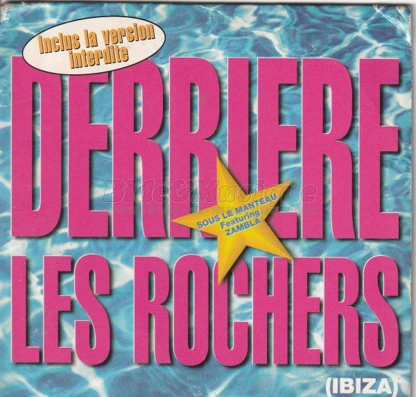 Sous le manteau - Derri�re les rochers (version interdite)