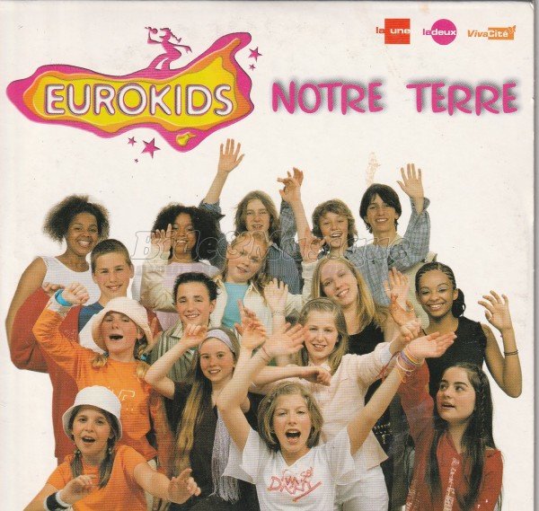 Eurokids - Notre terre (qui tes soucieuse)