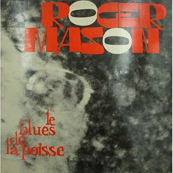 Roger Mason - Le blues de la poisse