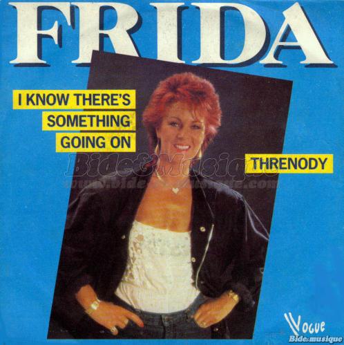 Frida - I know there%27s something going on