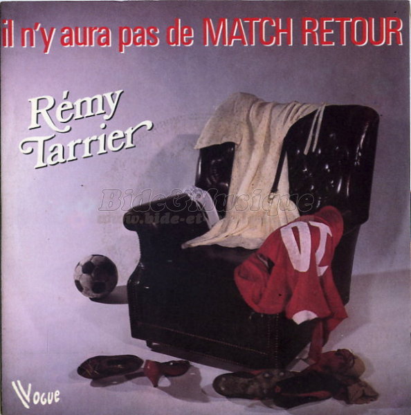 Rémy Tarrier - Il n'y aura pas de match retour