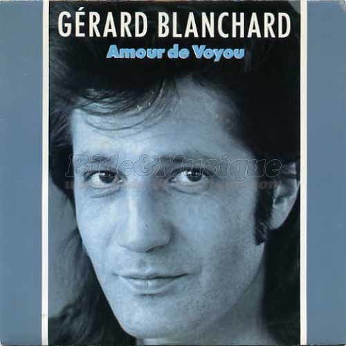 G�rard Blanchard - Amour de voyou