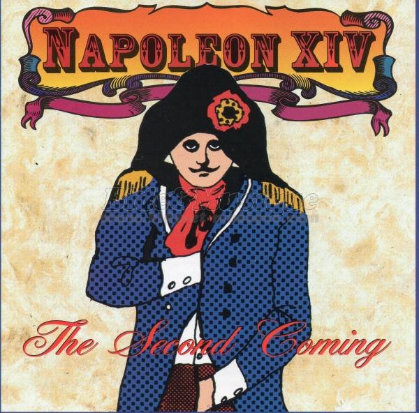 Napoleon XIV - They're coming to take me again, Ha-Haaa!