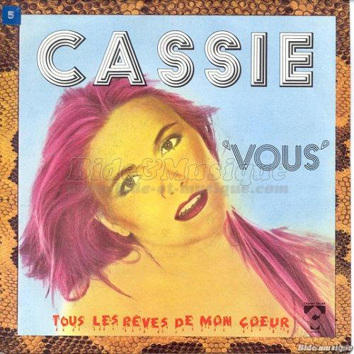 Cassie - Tous les rves de mon coeur