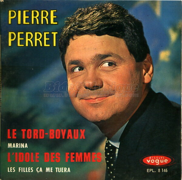 Pierre Perret - Le Tord-boyaux