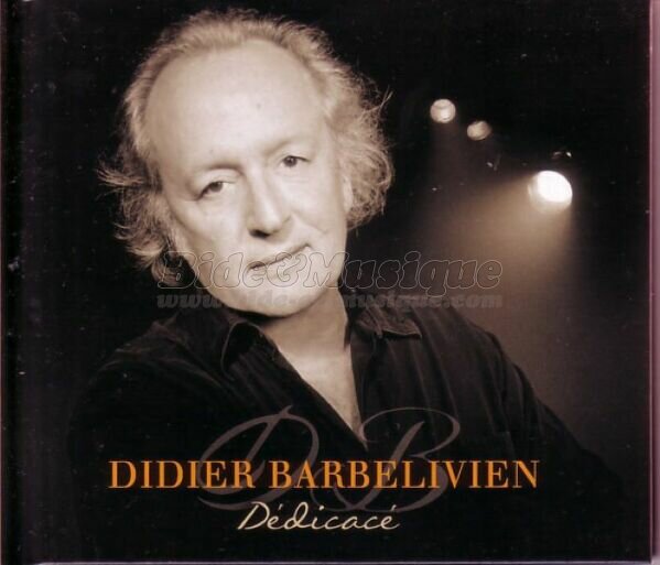 Didier Barbelivien - Abracadabarbelivien