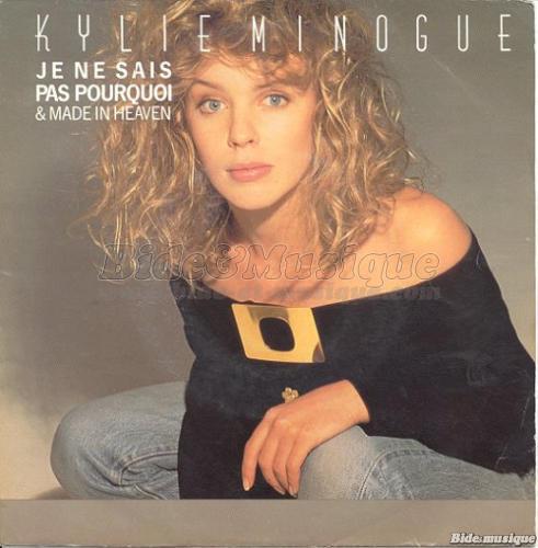 Kylie Minogue - Je ne sais pas pourquoi