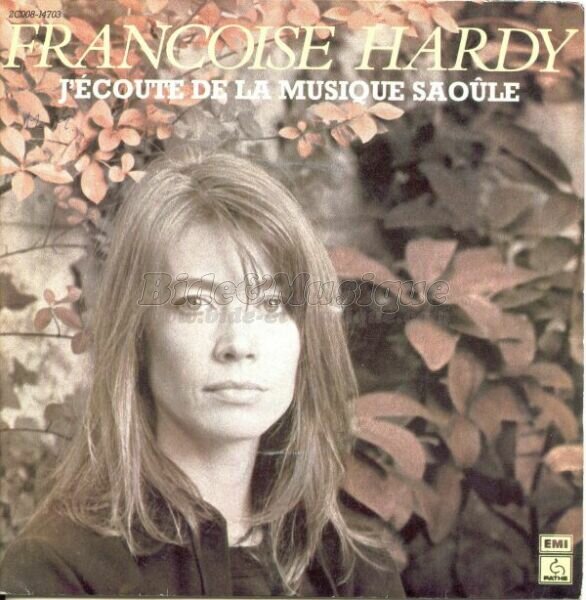 Fran%E7oise Hardy - J%27%E9coute de la musique saoule