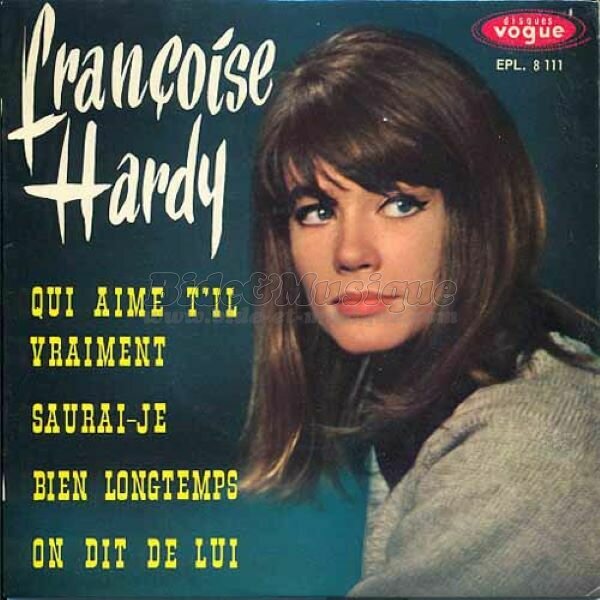 Fran%E7oise Hardy - Qui aime t%27il vraiment